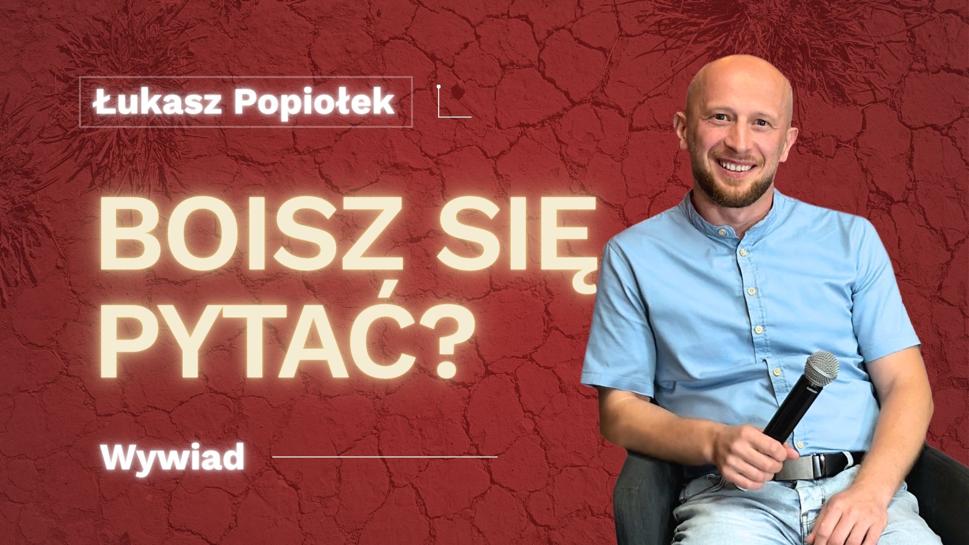 Łukasz Popiołek – wywiad